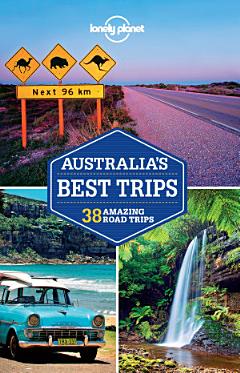 Lonely Planet Australia\'s Best Trips