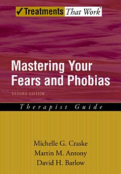 Mastering Your Fears and Phobias