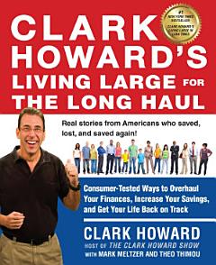 Clark Howard\'s Living Large for the Long Haul