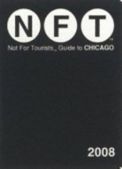 Not for Tourists Guide to Chicago