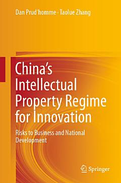 China’s Intellectual Property Regime for Innovation