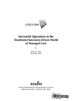 Successful Operations in the Treatment-outcomes-driven World of Managed Care