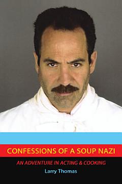 Confessions of a Soup Nazi