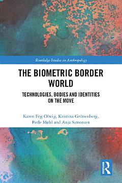 The Biometric Border World