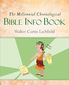 The Millennial Chronological Bible Info Book