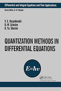 Quantization Methods in the Theory of Differential Equations