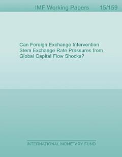 Can Foreign Exchange Intervention Stem Exchange Rate Pressures from Global Capital Flow Shocks?