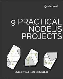 9 Practical Node.js Projects