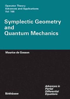 Symplectic Geometry and Quantum Mechanics