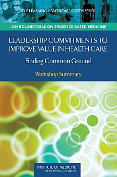 Leadership Commitments to Improve Value in Health Care