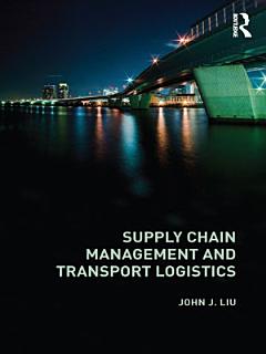 Supply Chain Management and Transport Logistics