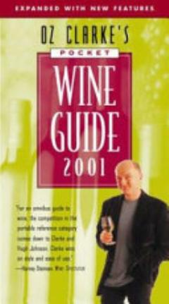 Oz Clarke\'s Pocket Wine Guide 2001