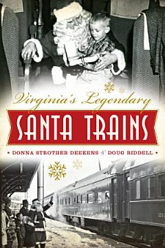 Virginia\'s Legendary Santa Trains