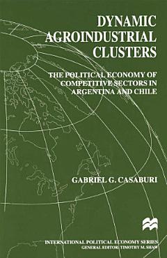 Dynamic Agroindustrial Clusters