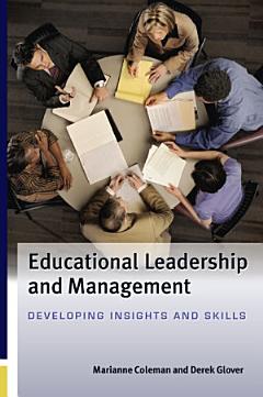 Educational Leadership and Management: Developing Insights and Skills