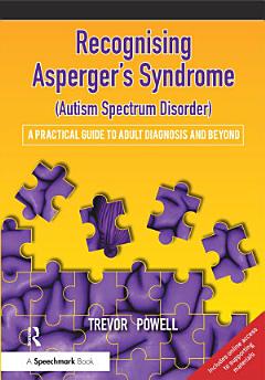 Recognising Asperger\'s Syndrome (Autism Spectrum Disorder)