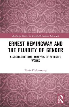 Ernest Hemingway and the Fluidity of Gender