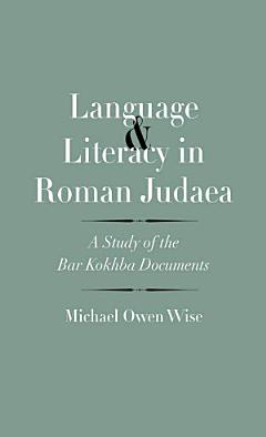 Language and Literacy in Roman Judaea