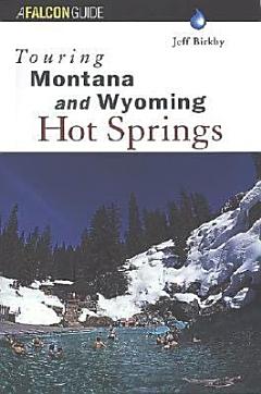 Touring Montana and Wyoming Hot Springs