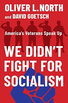 We Didn\'t Fight for Socialism