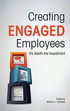 Creating Engaged Employees