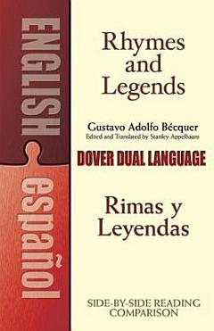 Rhymes and Legends (Selection)/Rimas Y Leyendas (selección)