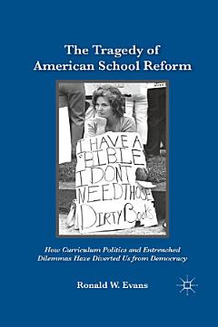 The Tragedy of American School Reform