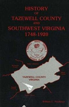 History of Tazewell County and Southwest Virginia, 1748-1920