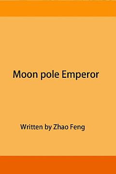 Moon pole Emperor