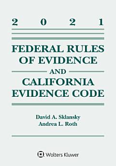 Federal Rules of Evidence and California Evidence Code