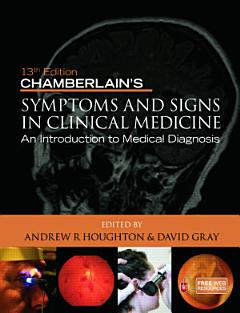 Chamberlain\'s Symptoms and Signs in Clinical Medicine, An Introduction to Medical Diagnosis