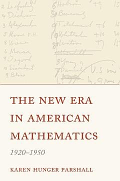 The New Era in American Mathematics, 1920–1950