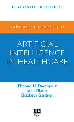 Advanced Introduction to Artificial Intelligence in Healthcare