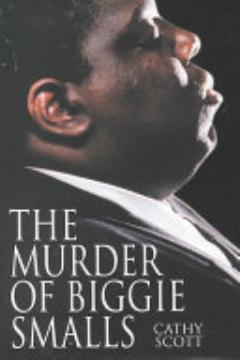 The Murder of Biggie Smalls