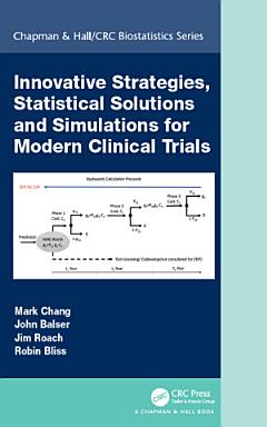 Innovative Strategies, Statistical Solutions and Simulations for Modern Clinical Trials