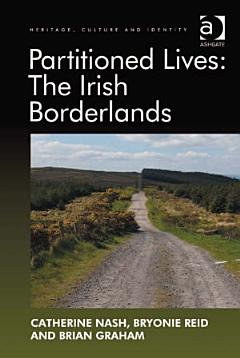 Partitioned Lives: The Irish Borderlands