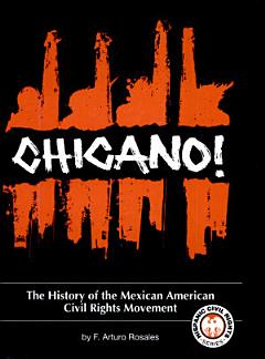 Chicano! The History of the Mexican American Civil Rights Movement