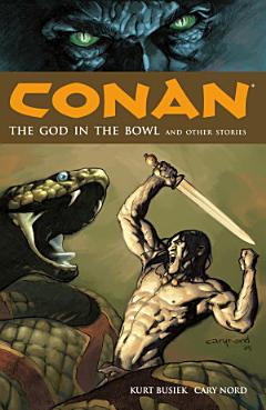 Conan Volume 2: The God in the Bowl and Other Stories