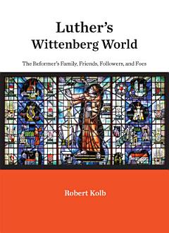 Luther\'s Wittenberg World