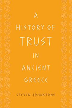 A History of Trust in Ancient Greece