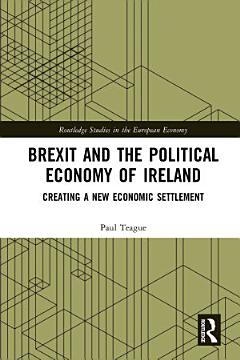 Brexit and the Political Economy of Ireland