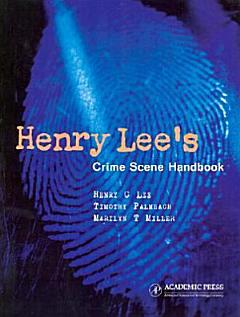 Henry Lee\'s Crime Scene Handbook