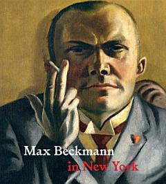 Max Beckmann in New York