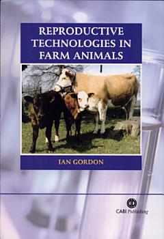 Reproductive Technologies in Farm Animals