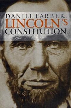 Lincoln\'s Constitution