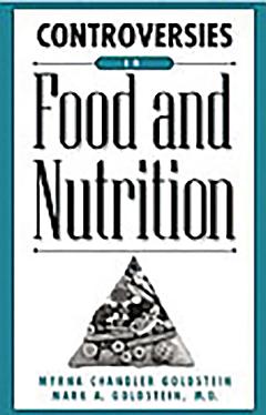 Controversies in Food and Nutrition