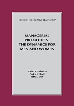 Managerial Promotion: The Dynamics for Men and Women