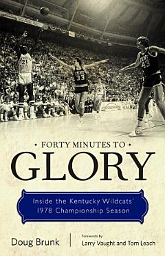 Forty Minutes to Glory