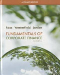 Fundamentals of Corporate Finance Alternate Edition