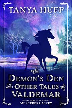 The Demon\'s Den and Other Tales of Valdemar